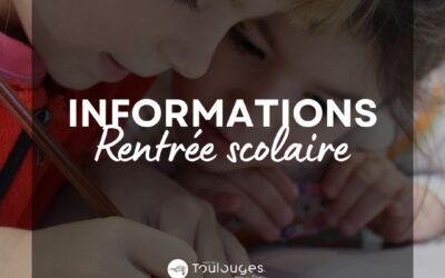 INFORMATIONS RENTRÉE SCOLAIRE